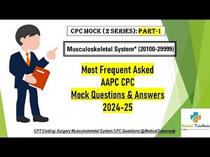AAPC CPC Exam Musculoskeletal Surgery Coding (2 series)| PART-1 | Practice Mock Questions & Answers