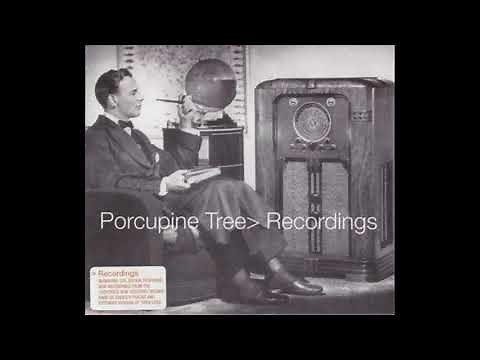 Porcupine Tree - Recordings [Full Album]