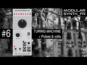#6 Turing Machine + Volts & Pulses (Review en français )