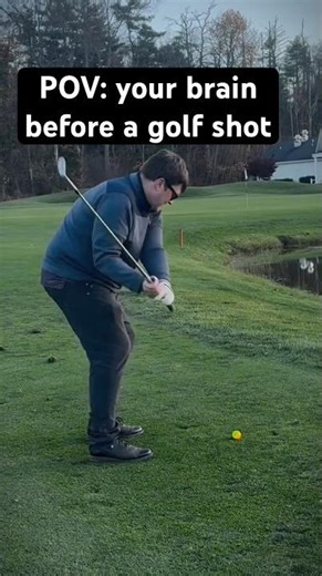 POV: your brain before a golf shot