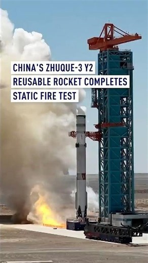 China's Zhuque-3 Y2 reusable rocket completes static fire test