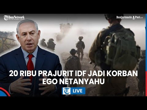 🔴 Israel Akui Krisis IDF, Korban Tembus 20 Ribu Prajurit | Presiden Israel Herzog Kritik Netanyahu