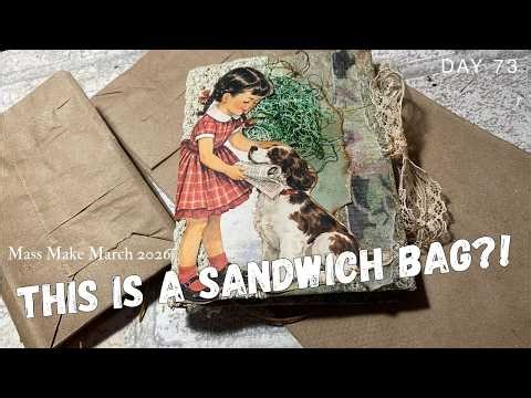 Sandwich Bags Mini Journal | #MassMakeMarch2026 | 100 Day Project day 73