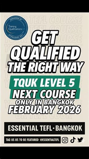 Only in Bangkok: TQUK Level 5 TEFL. Secure your spot for the February 3rd intake