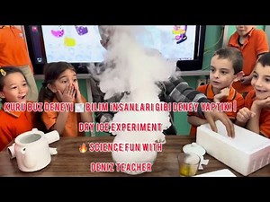 Dry Ice Experiment 🔥 We Experimented Like Scientists! | STEM Activity with Deniz Teacher
