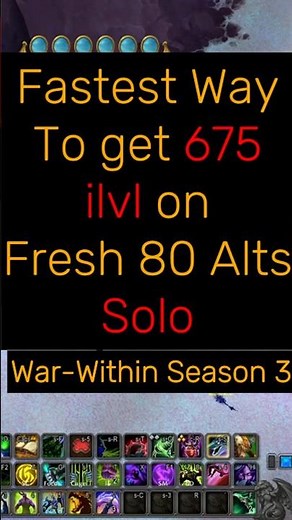 Fastest way to gear up level 80 characters to 675 ilvl in season 3 war-within retail solo item guide