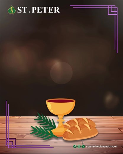 This Maundy Thursday, let us reflect on the love and humility of Jesus as He instituted the Eucharist and washed the feet of His disciples. May we be reminded to serve one another with love, forgive as He forgave, and live according to His example of grace. #StPeterLifePlanandChapels #MaundyThursday | St. Peter Life Plan and Chapels