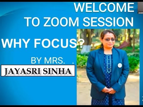 WHY FOCUS ? - फोकस क्यों जरुरी है ? - BY JAYSHREE SINHA MADAM
