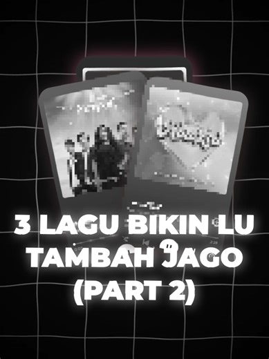 3 lagu bikin lu jago