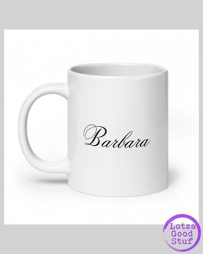 Personalized White glossy Mug - Barbara - Script Font