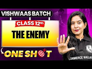 The Enemy Class 12 | Class 12th English One Shot🎯 | Vishwaas Batch