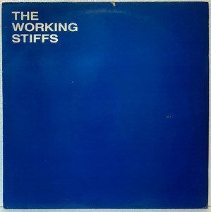 The Working Stiffs - The Working Stiffs