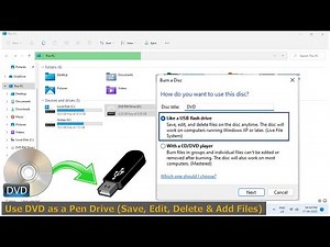 How to Use DVD/CD Disc as a USB Pen Drive (Save, Edit, Delete & Add Files)