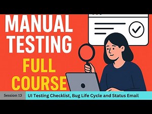 UI Testing Checklist, Bug Life Cycle and Status Emails (Manual Testing - Part 13)