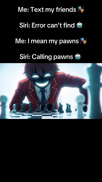 Checkmate — Siri Misunderstands: Text My Pawns (Funny Edit)