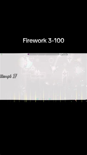 Struggling with Firework 3-100 in Geometry Dash