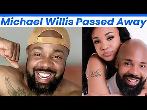 Michael Willis Heard Death - “Yes King” Creator’s Sudden Passing Shocks Millions