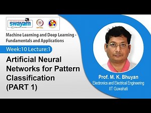 Lec 34: Artificial Neural Networks for Pattern Classification (PART 1)