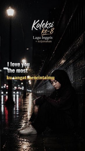Koleksi ke-8, lagu Inggris + terjemahan #belajarbahasainggris #tetapsemangat #lagusedih