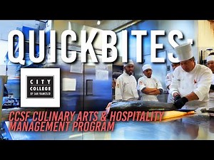 QuickBites: CCSF Culinary Arts & Hospitality Management program