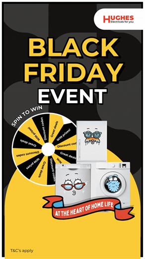 It’s time to spin and save! Join the Hughes Black Friday event for amazing prizes, expert advice, and deals you can’t afford to miss. | Hughes