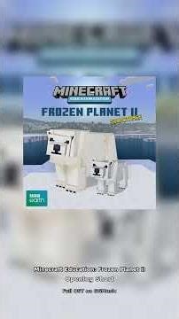 Minecraft Education: Frozen Planet II - Opening Short 🎵 #videogamemusic #shorts