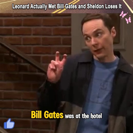 Leonard Actually Met Bill Gates and Sheldon Loses It #TheBigBangTheory #BigBangTheory #TBBT #SheldonCooper #Bazinga | todoventaspuntadeleste