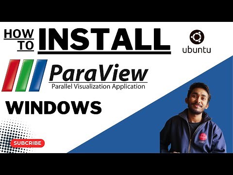 Paraview Installation Tutorial by Shakhawat Khan