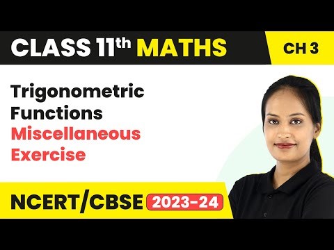 Trigonometric Functions - Miscellaneous Exercise | Class 11 Maths Chapter 3