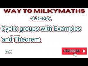 Cyclic group Definition with Examples and Theorem | Tamil | ALGEBRA | #12