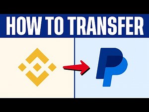 How To Transfer From Binance To Paypal (2026) withdraw Funds Binance to PayPal