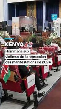 Kenya : hommage aux victimes de la répression des manifestations de juin 2024 • FRANCE 24