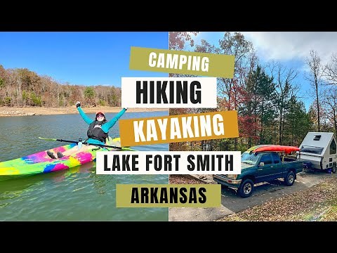 Lake Fort Smith State Park: Plan a Camping, Hiking, and Kayaking Trip
