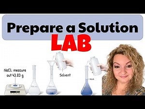 Prepare a Solution Lab | How Do You Prepare a Solution? | Chemistry Preparing a Solution Experiment