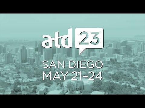 ATD 2023 International Conference & Expo: Create a World That Works Better