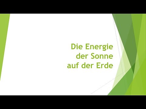 Physik: Die Energie der Sonne auf der Erde einfach und kurz erklärt