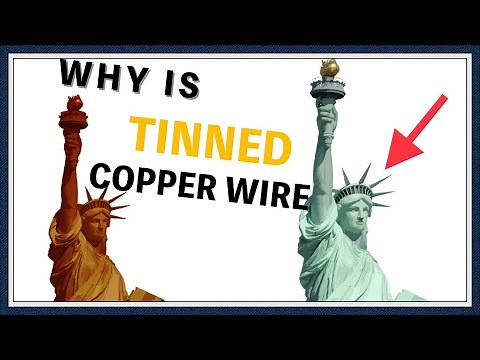 WHY IS TINNED COPPER WIRE