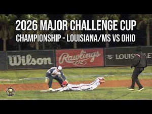 Championship - Ohio vs Louisiana/MS - Major Division - 2026 Challenge Cup
