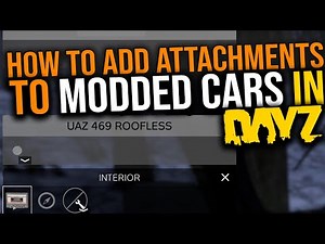 Adding attachments to modded DayZ cars