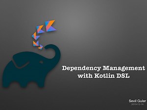 Dependency Management with Kotlin DSL