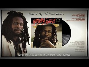 Gregory Isaacs - Night Nurse (With Lyrics) + Live
