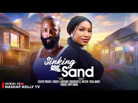 SINKING SAND (2026) – Powerful Nollywood Drama | Full Movie Trailer