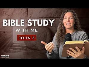 John 5 | Jesus Heals The Lame Man ON THE SABBATH! [Bible Study WITH Me]