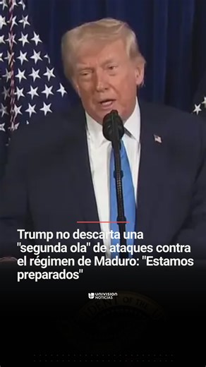 🇻🇪🇺🇸 Trump no descarta una “segunda ola” de ataques contra el régimen de Maduro: “Estamos preparados”. El presidente Donald Trump dijo que EEUU está listo para un segundo ataque contra el régimen de Venezuela, en caso de ser necesario. El mandatario calificó como “exitoso” el primer ataque de la operación ‘Martillo de la Medianoche’ para dar con la captura de Nicolás Maduro a quien llamó “dictador ilegítimo”. 📺 Más información sobre lo ocurrido en Venezuela en el Noticiero Univision en @Uni