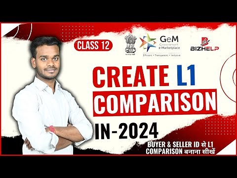 how to create L1 link in gem portal in 2024 | New Process L1 comparison | GeM Training Class 12