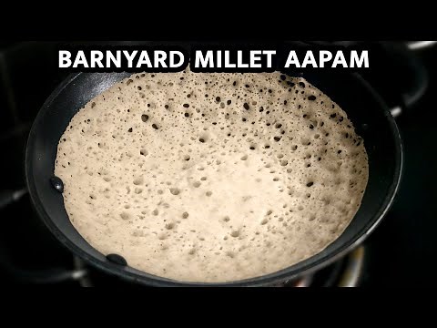 Instant Barnyard Millet Appam with Yeast | Palappam |How to make Appam batter in mixie |Kerala Appam