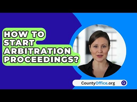 How To Start Arbitration Proceedings? - CountyOffice.org