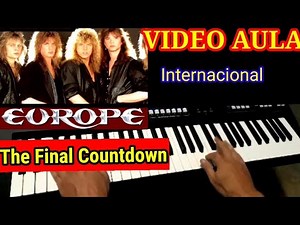 Video Aula The Final Countdown Europe ( Internacional ) no Teclado