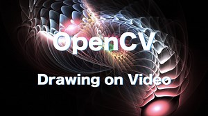 【Python】OpenCVで動画に図形を描画する