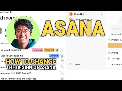 How To Change the Design of Asana: Quick Edit!